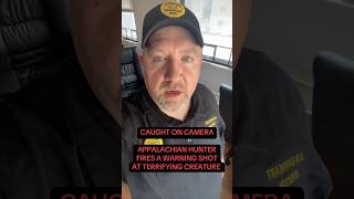 Appalachian Hunter Encounters Monster #appalachia #scary #paranormal #monster #creepy #horror #fear