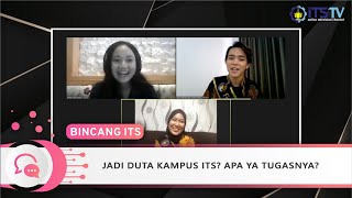 Bincang ITS - Jadi Duta Kampus ITS? Apa Ya Tugasnya?