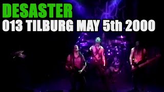 DESASTER LIVE 013 TILBURG NETHERLANDS MAY 14TH 2000