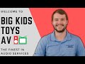 Big Kids Toys AV | Welcome Video