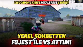 Yerel Sohbetten F9Jest ile VS Attım! | Discordda 3 Kişiye Royale Pass Çekilişi | Pubg Mobile