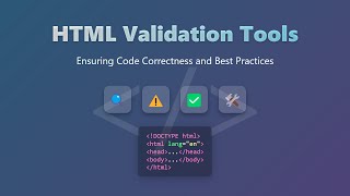 🛠️ Master HTML Validation: Tools & Best Practices for Clean Code!