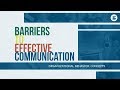 Barriers to Effective Communication