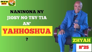 N°25 - Naninona ny jiosy no tsy tia an'YAHHOSHUA?