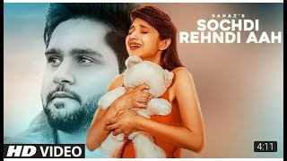 Sochdi Rehndi Aah: Sahaz (Full Song) | Atul Sharma | Gavy Khosa | Latest Punjabi Songs 2018
