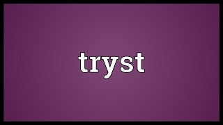 Tryst Meaning