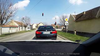 Driving from Zrenjanin to Vršac [4k video] - GoPro Hero5 - Timelapse video