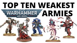 Top Ten Weakest Armies in Warhammer 40K - Win Rates and Why They're Struggling!