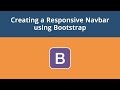 Creating a Responsive Navbar using Bootstrap