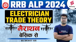 Complete Electrician Trade Theory for RRB ALP/ Technician 2024 | RRB ALP Class By Mohit Sir