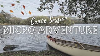 Autumnal Micro Adventure by Canoe, my first time paddling and being in a canoe !