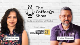 CoffeeQs Ep 2 , LEADERSHIP Conversations That Will Change Your Mind | Pankaj Sharma, Happa Foods