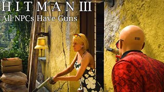 Hitman 3 Sapienza Pistol Only Kill Everyone All NPCs Have Random Guns (Crash)
