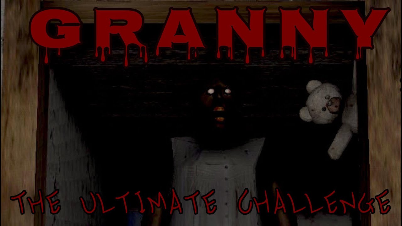 Granny The Ultimate Challenge Youtube