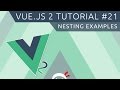 Vue JS 2 Tutorial #21 - Nesting Components Examples