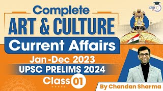 Art and Culture Current Affairs 2023 | Class-1 | UPSC Prelims Revision 2024