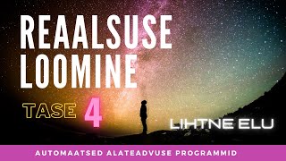 Reaalsuse loomine - Tase 4 - Lihtne Elu 8