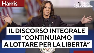 Elezioni Usa, il discorso integrale di Harris: \