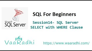 Session14 - SQL Server - SELECT with WHERE Clause
