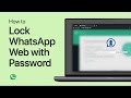 How To Lock WhatsApp Web with Password - Tutorial