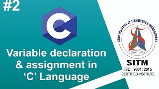 #2 Variable Declaration & Assignment in 'C' Language.