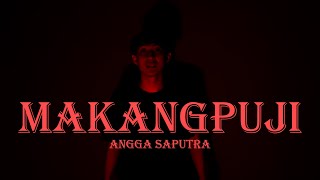 Download Mp3 Angga Saputra - MAKANGPUJI (DISKO TANAH)