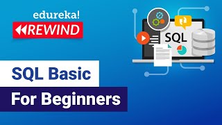 SQL basic for beginners | Learn SQL | SQL Tutorial for Beginners | Edureka Rewind - 4