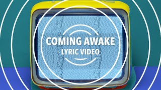 Coming Awake | Sean Feucht & Melody Noel | Official Lyric Video