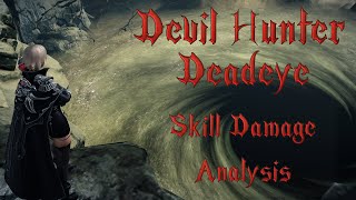 Lost Ark - Devil hunter (Deadeye): skill damage analysis