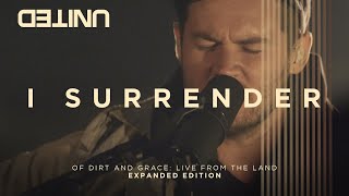I Surrender - Of Dirt And Grace (Live From The Land) - Hillsong UNITED