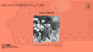 Second Fridays: Dan Fortin