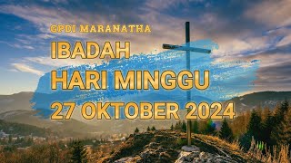 IBADAH HARI MINGGU 27 OKTOBER 2024 