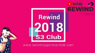 Best of 2018 || Rewind 2018 || Secret Superstar Club (2019)