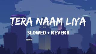 Tera Naam Liya Tujhe Yaad Kiya (slowed+reverb) lofi | Anuradha poudwal | Manhar | Ram lakhan