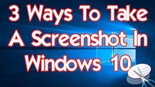 3 Ways To Take A Screenshot In Windows 10 (Print Screen & Paint + Snipping Tool)
