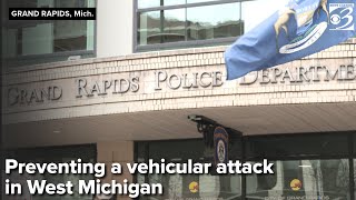 West Michigan police speak on preventing a vehicular terror attack