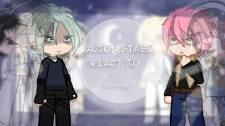 Alien Stage React To | X 0.5 | | READ DESCRIPTION |