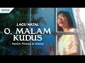 O Malam Kudus - Lagu Natal - Herlin Pirena & Nikita (Video)