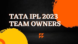 Who are the IPL team owners 2023 | IPL Team Owner Name