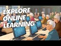 Exploring Online Learning Platforms: A Guide for Seniors