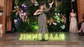 Jinne Saah  | Suhavi & Saheb's Wedding Dance Performance | Sagan & Ring Ceremony