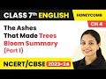 Class 7 English Chapter 4 Explanation | The Ashes That Made Trees Bloom Summary (Part 1)