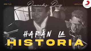 Harán La Historia, Diomedes Díaz - Letra Oficial