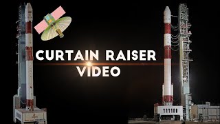 Curtain Raiser Video - PSLV C56 / DS - SAR Mission .