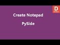 Create Notepad using PySide Python