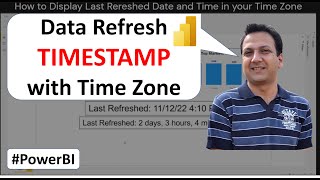 Mastering Last Refresh Timestamps in Power BI with Time Zone Precision