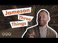 Jameson Three Things - Find out what makes Jameson great