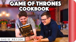 Chefs Review Game of Thrones Cookbook | Sorted Food
