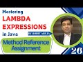 Assignment – Method Reference in Lambda Expressions