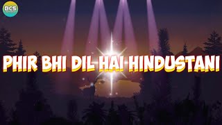 Phir Bhi Dil Hai Hindustani Lirik dan Terjemahan | Phir Bhi Dil Hai Hindustani